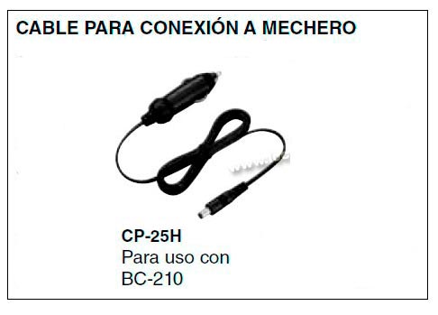 CP25H Cable para conexion a mechero cargador BC-210