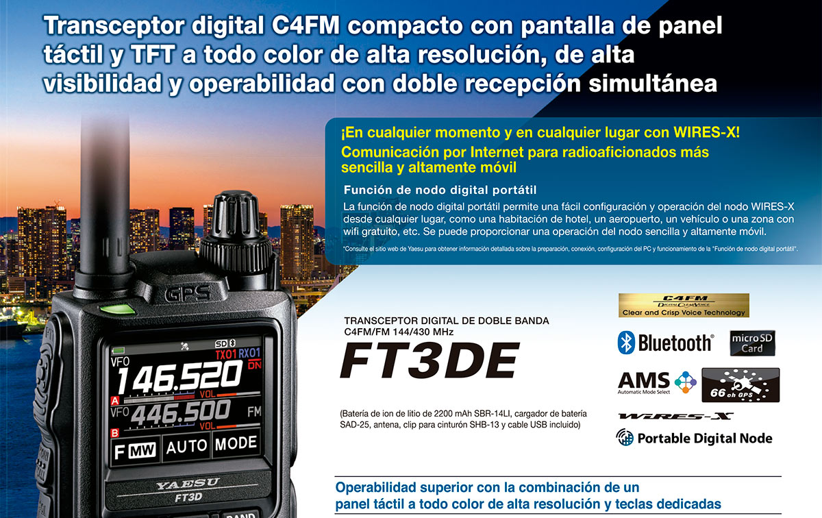 Yaesu FT-3DE Walkie talkie bibanda144 VHF/ 430 UHF, walkies digital FM compacto con pantalla tactil Y TFT a todo color de lata resolucion, alta visibilidad y operabilidad con doble recepcion simultanea.