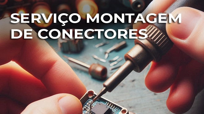 Serviço de montagem de conectores